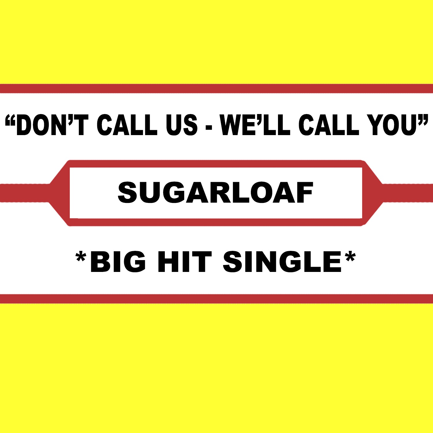 Don't Call Us (We'll Call You) (Original Hit Single Version) - Single album cover