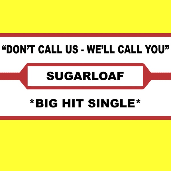 Don't Call Us (We'll Call You) (Original Hit Single Version) - Single album cover