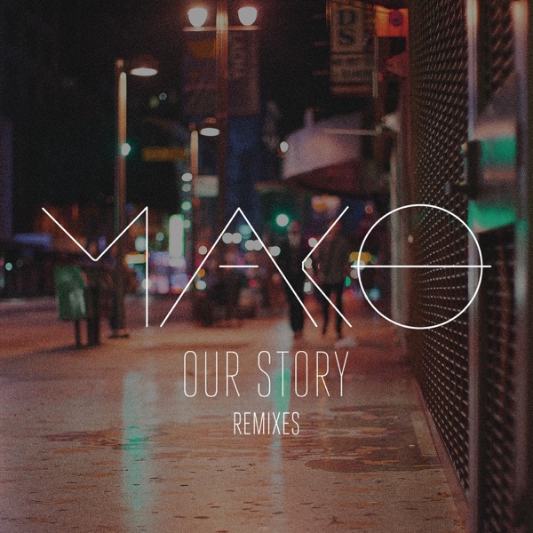 Our Story (Remixes) - EP album cover