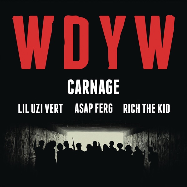 Wdyw (feat. Lil Uzi Vert, A$AP Ferg & Rich The Kid) - Single album cover