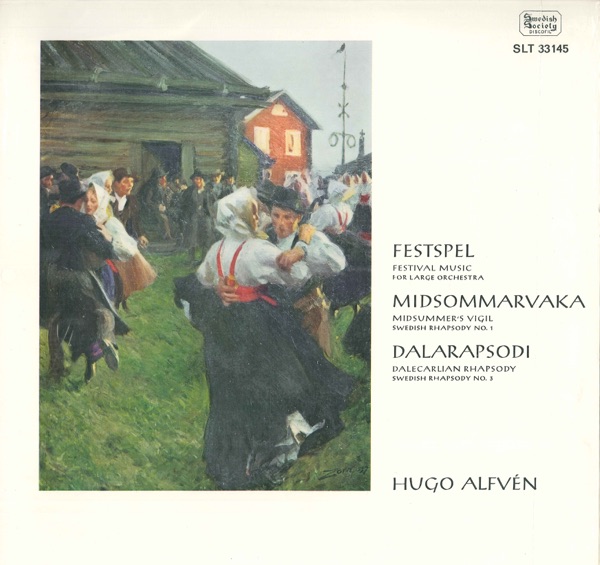 Alfvén: Festspel, Op. 25, Midsommarvaka, Op. 19 & Dalarapsodi, Op. 48 album cover