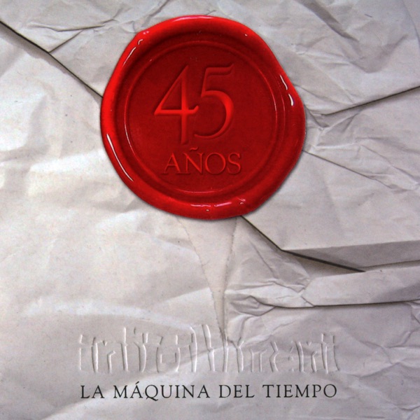 La Máquina del Tiempo. 45 Años, Vol. 2 (En Vivo) album cover