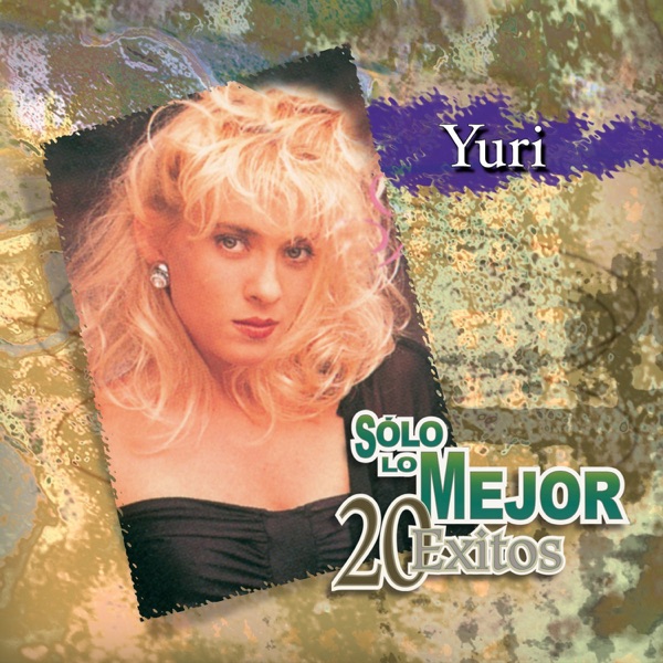Yuri: Solo Lo Mejor - 20 Éxitos album cover