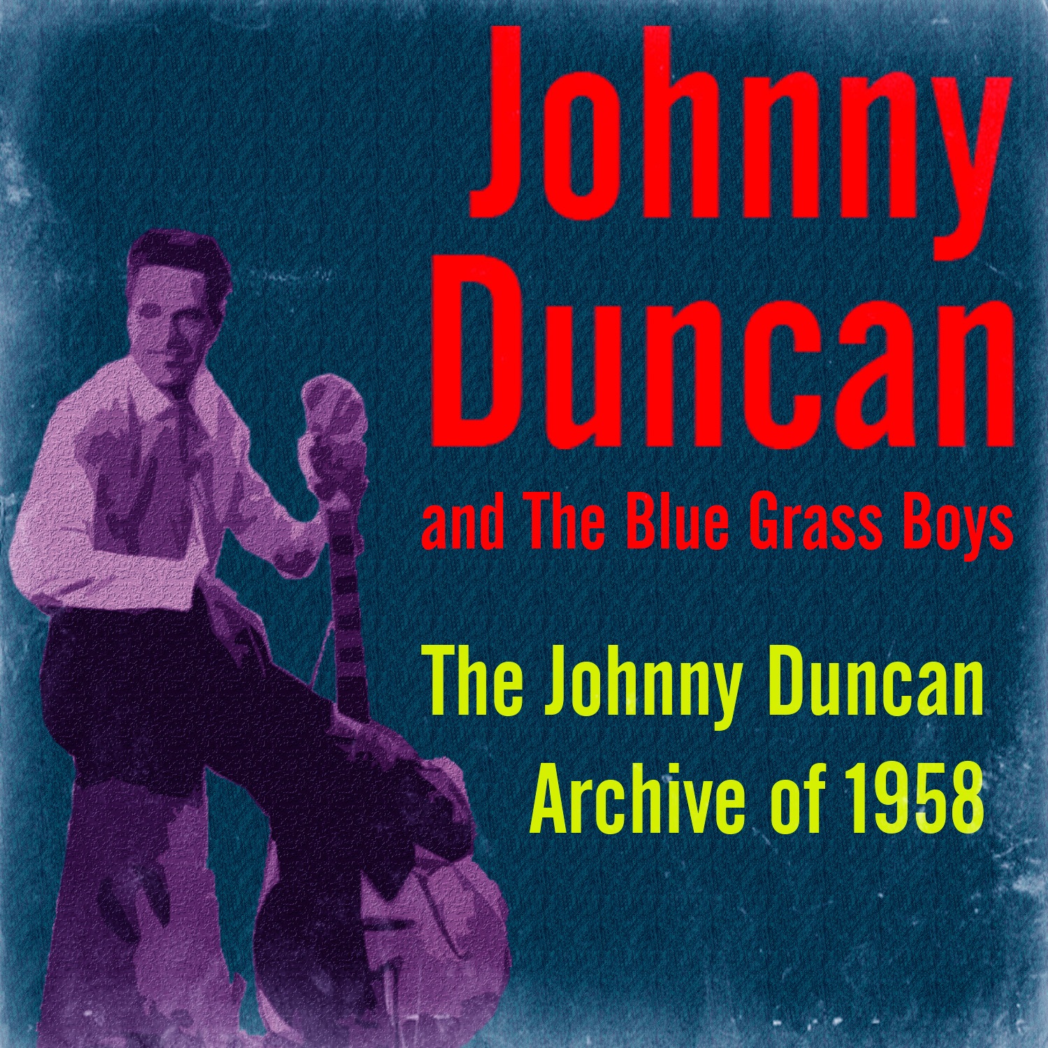 The Johnny Duncan Archive of 1958 album cover