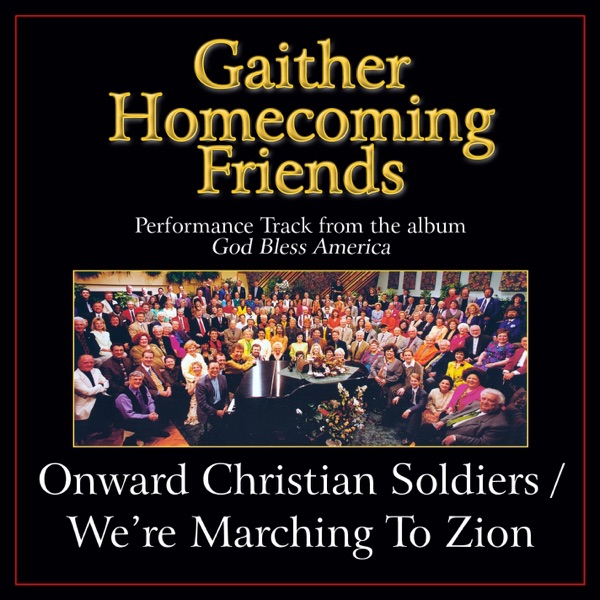 Onward Christian Soldiers / We're Marching to Zion (Medley) [Performance Tracks] - EP album cover