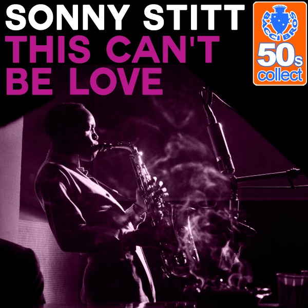 This Can't Be Love (Remastered) - Single album cover