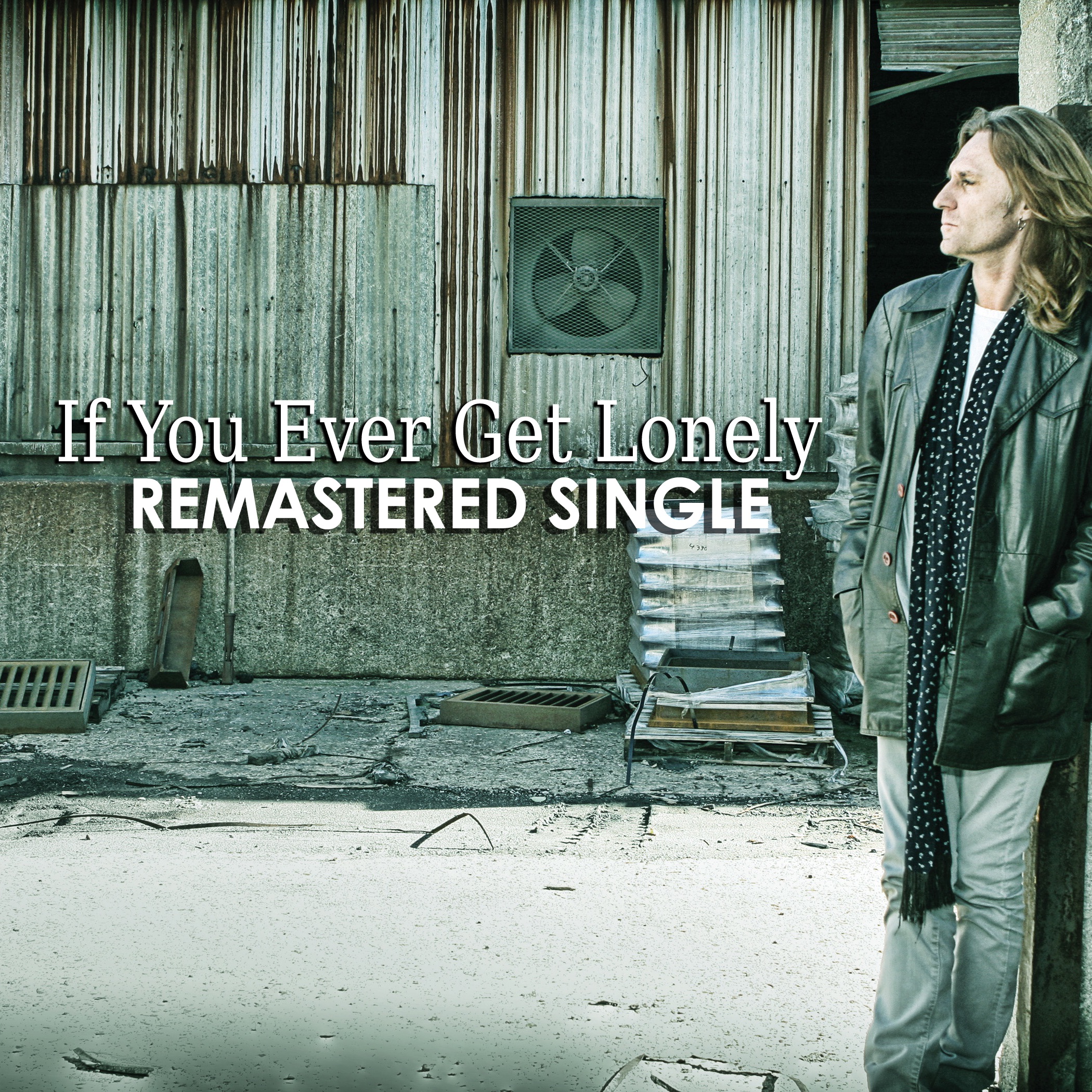 If You Ever Get Lonely Remastered - Single album cover