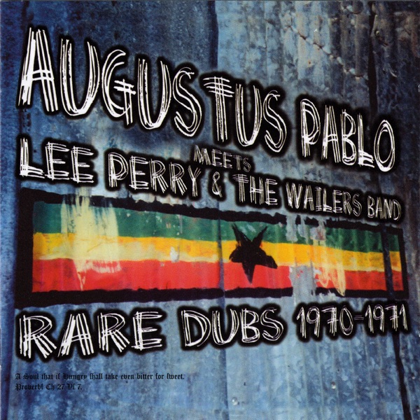 Augustus Pablo Meets Lee Perry & the Wailers Band (Rare Dubs 1970-1971) album cover