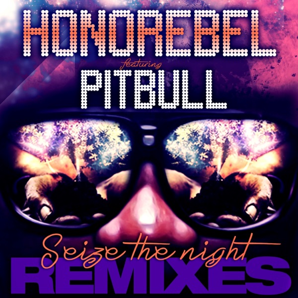 Seize the Night Remixes (feat. Pitbull) - EP album cover