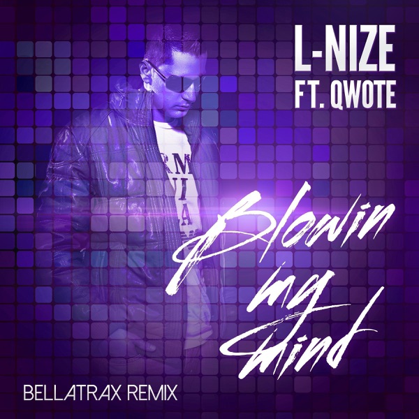Blowin My Mind (Bellatrax Remix) [feat. Qwote] - Single album cover