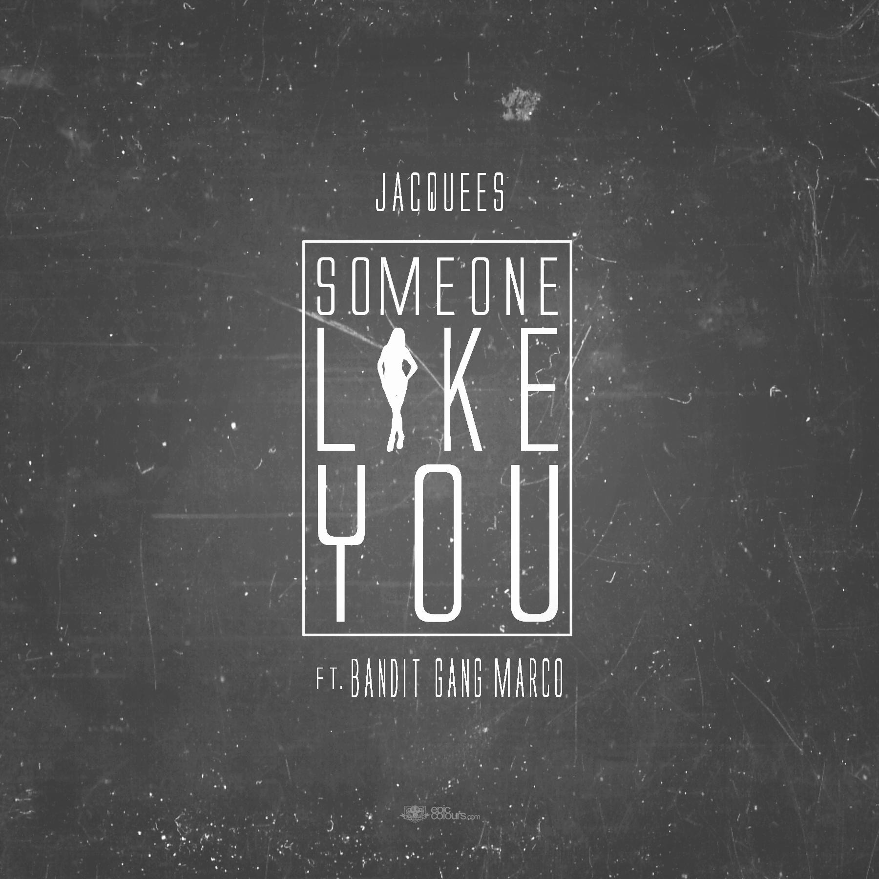 Some One Like You (feat. Bandit Gang Marco) - Single album cover