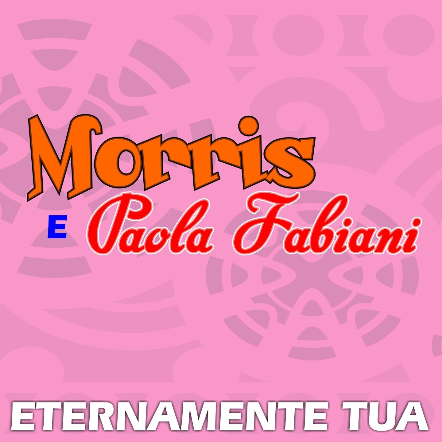Eternamente tua - Single album cover