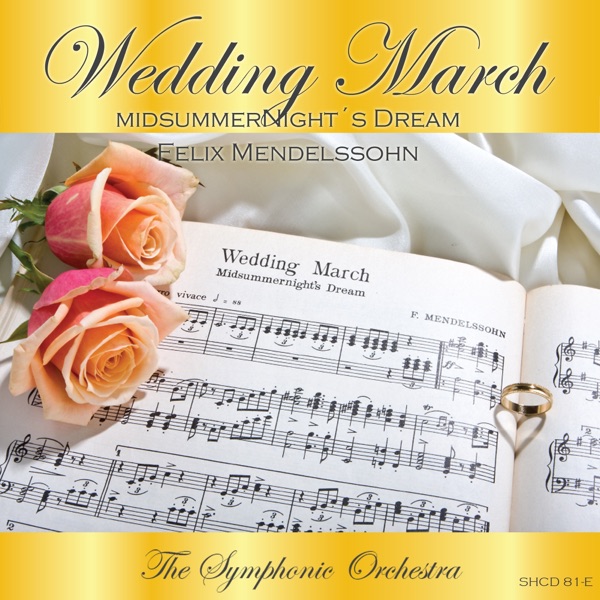 A Midsummer Night's Dream, Op. 61: Wedding March - Single album cover
