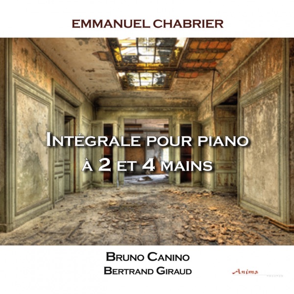 Chabrier: Intégrale piano deux et quatre mains, Bruno Canino et Bertrand Giraud album cover