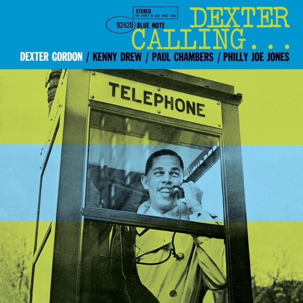 Dexter Calling (The Rudy Van Gelder Edition) [Remastered] album cover