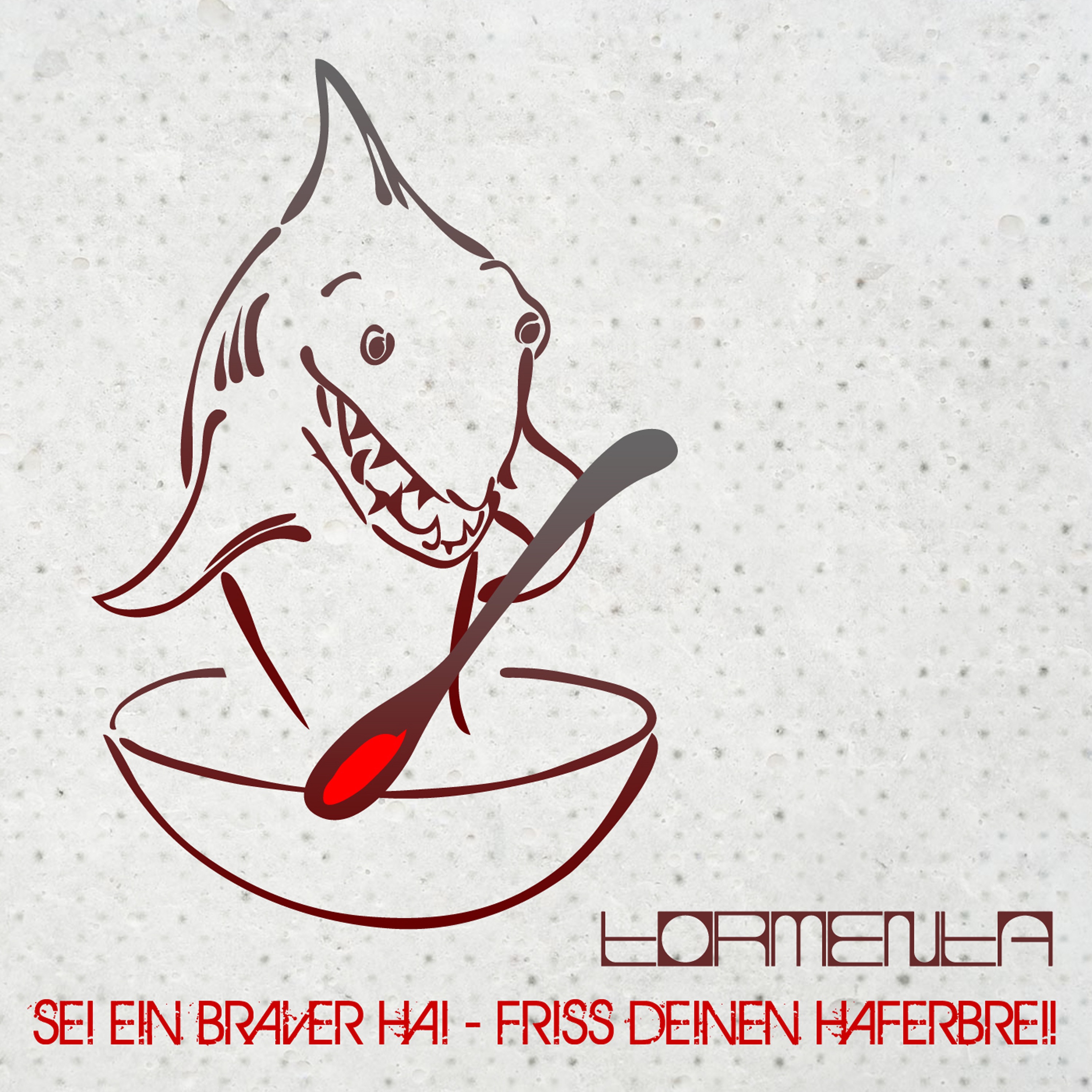 Sei ein braver Hai - Friss deinen Haferbrei! album cover