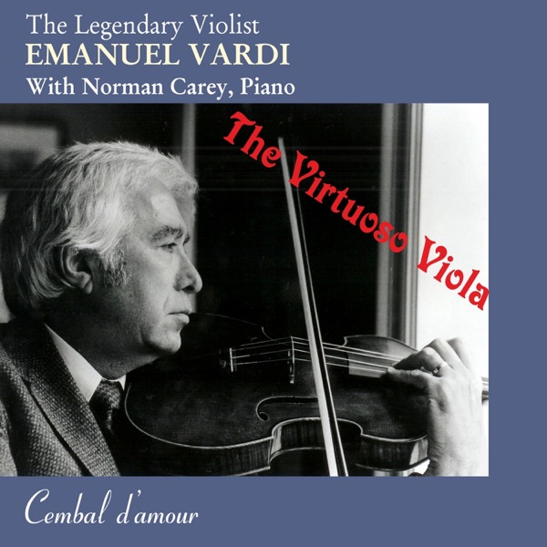 The Legendary Violist  Emanuel Vardi: The Virtuoso Viola album cover