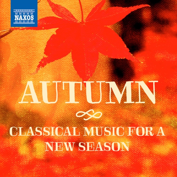 Autumn: Classical Music for a New Season album cover