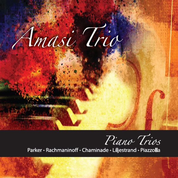 Piano Trios: Parker, Rachmaninoff, Chaminade, Liljestrand & Piazzolla album cover