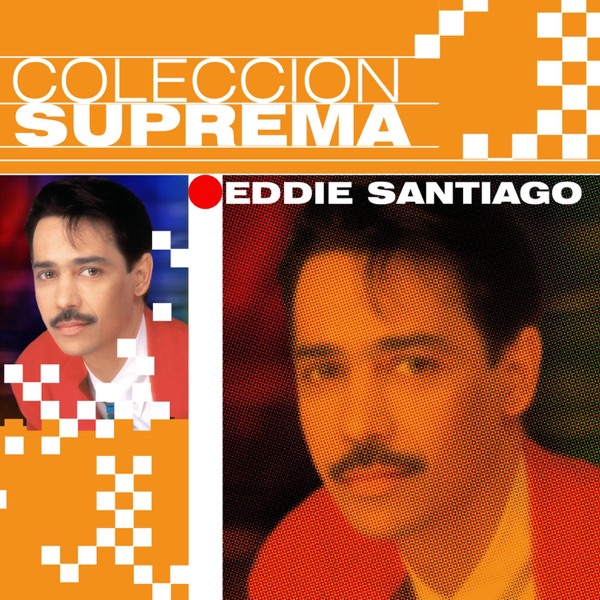 Colección Suprema: Eddie Santiago album cover