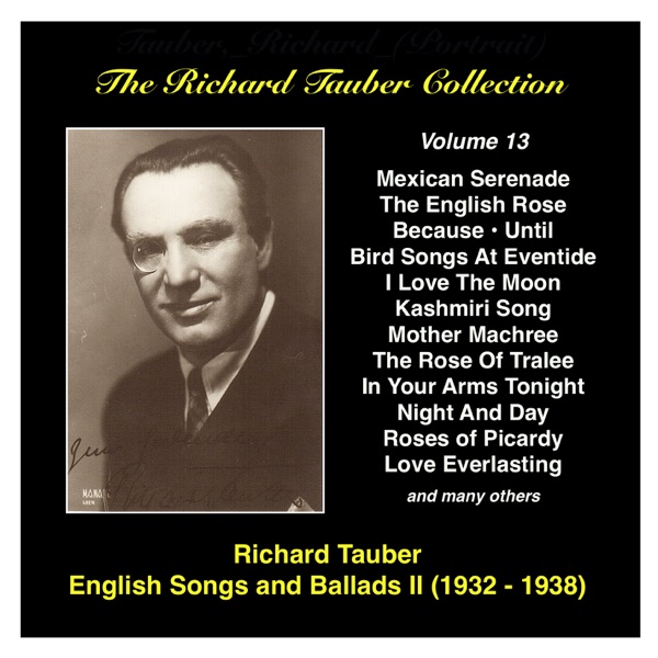 The Richard Tauber Collection, Vol. 13: Popular English Songs and Ballads II (Recordings 1932-1938) album cover