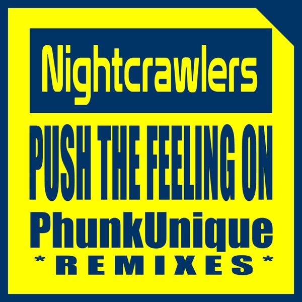 Push the Feeling On (Phunkunique Remixes) - EP album cover