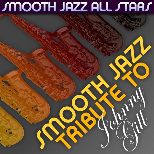 Smooth Jazz Tribute to Johnny Gill album cover