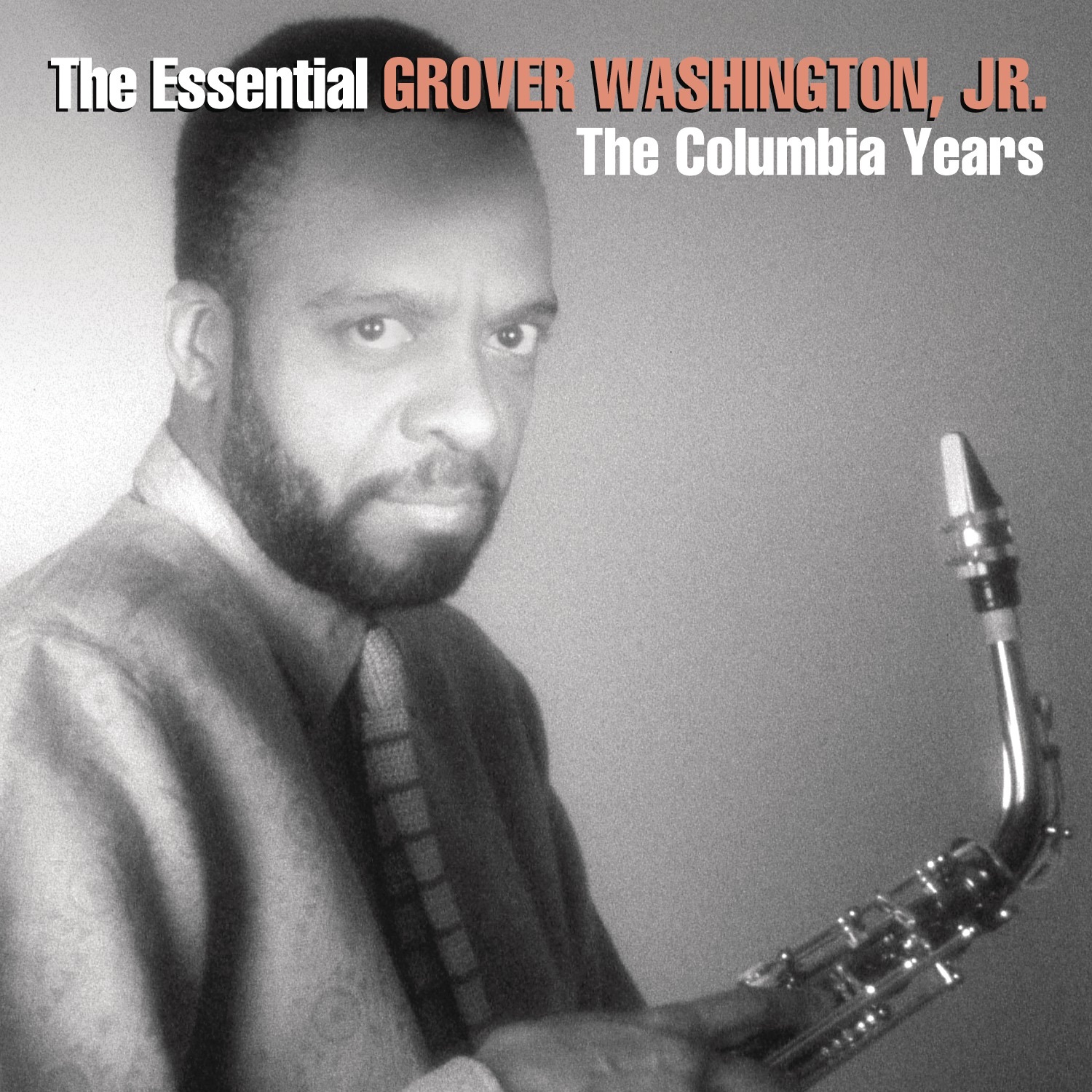 The Essential Grover Washington, Jr.: The Columbia Years album cover