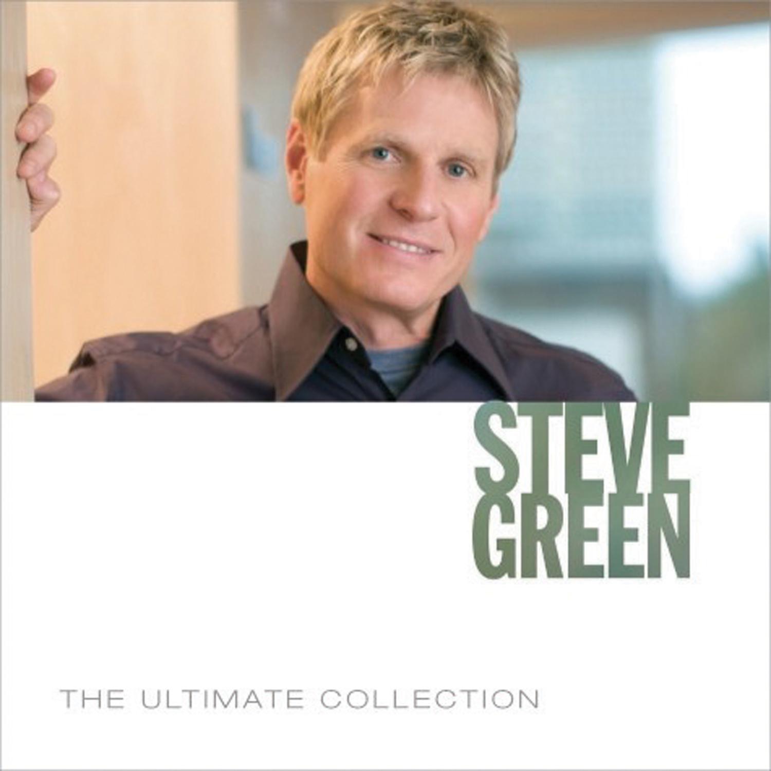 The Ultimate Collection: Steve Green album cover