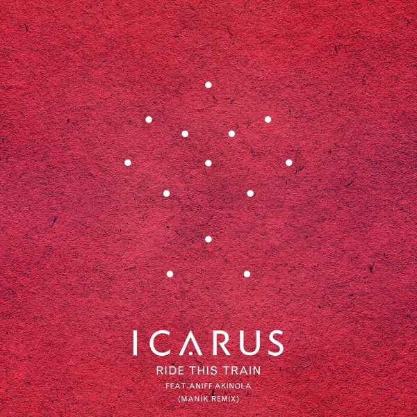 Ride This Train (feat. Aniff Akinola) [MANIK Remix] - Single album cover