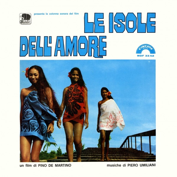 Le isole dell'amore (Colonna sonora originale del film di Pino De Martino) album cover