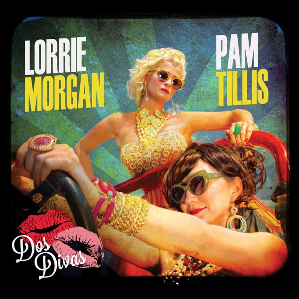 Dos Divas (feat. Pam Tillis & Lorrie Morgan) album cover