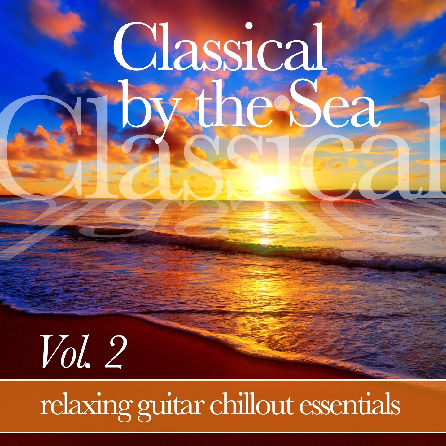 Classical by the Sea, Vol. 2 (Relaxing Chillout Guitar Essentials) album cover
