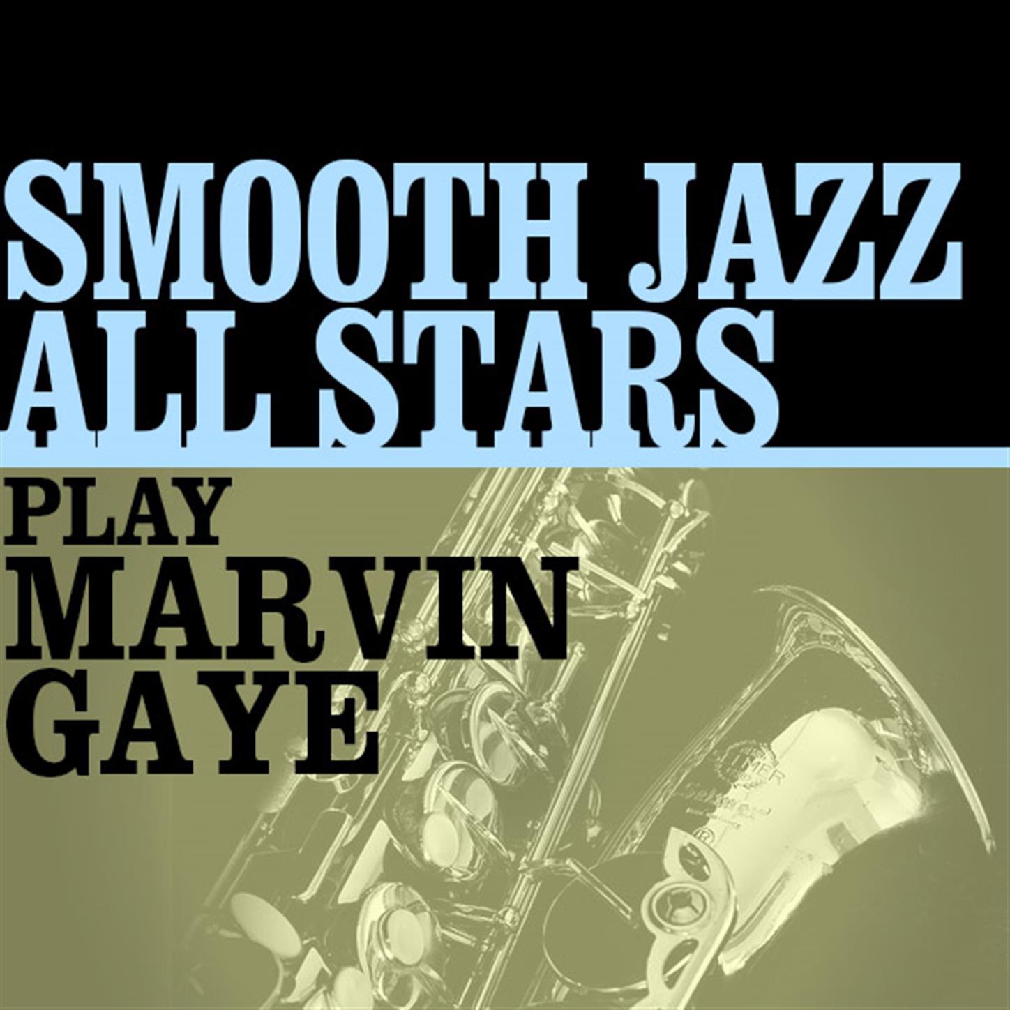 Smooth Jazz All Stars Play Marvin Gaye album cover