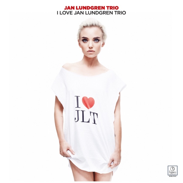 I Love Jan Lundgren Trio album cover