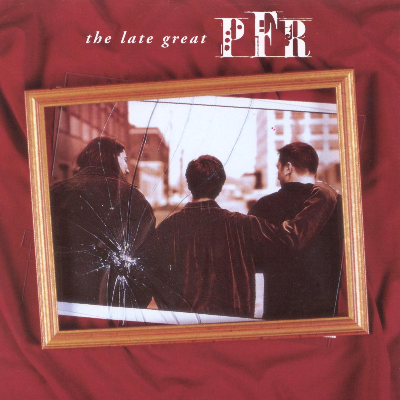 The Late Great PFR album cover