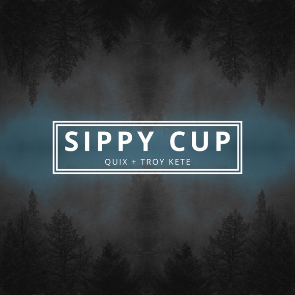 Sippy Cup - Single album cover