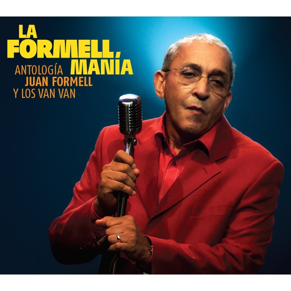 La Formellmanía - Antología de Juan Formell y Los Van Van, Vol. III album cover