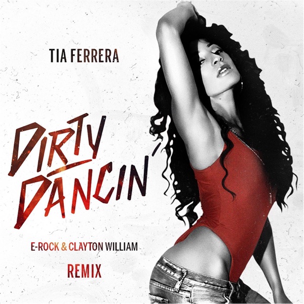 Dirty Dancin (Erock & Clayton Williams Remix) - Single album cover