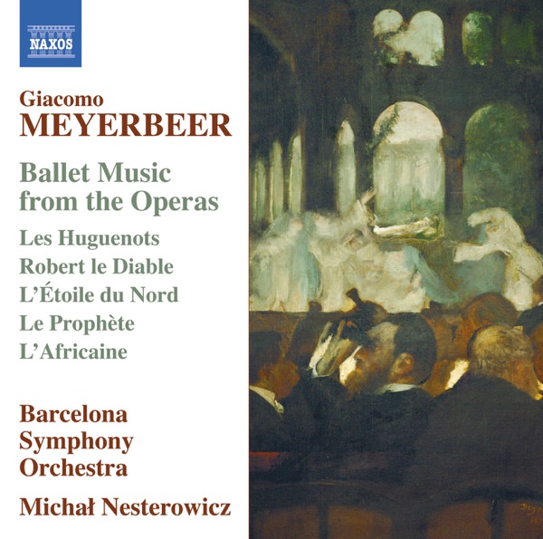 Meyerbeer: Ballet Music from the Operas album cover