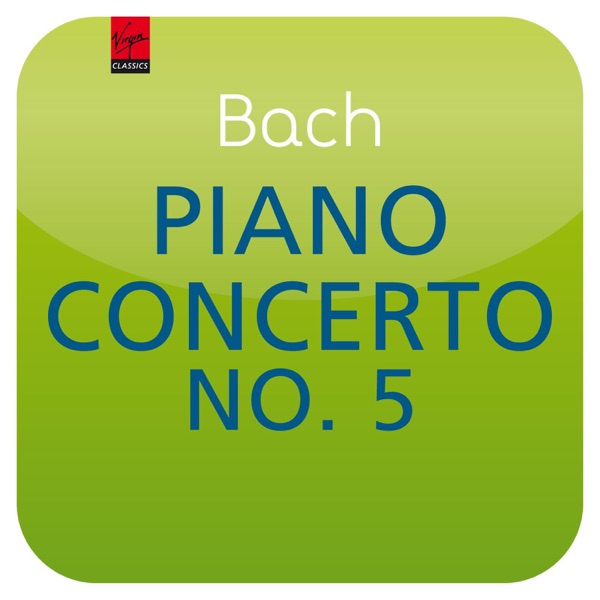 Bach: Piano Concerto No. 5, BWV 1056 - Single album cover