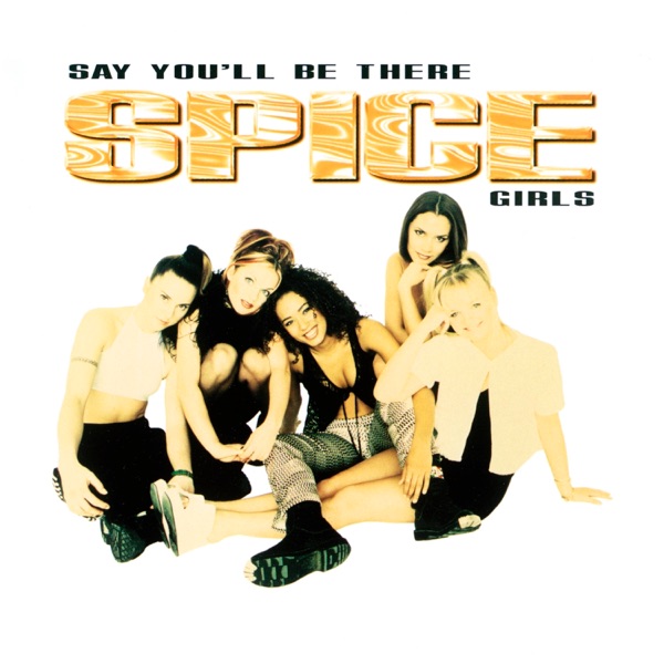 Say You'll Be There (Spice of Life Mix) - EP album cover