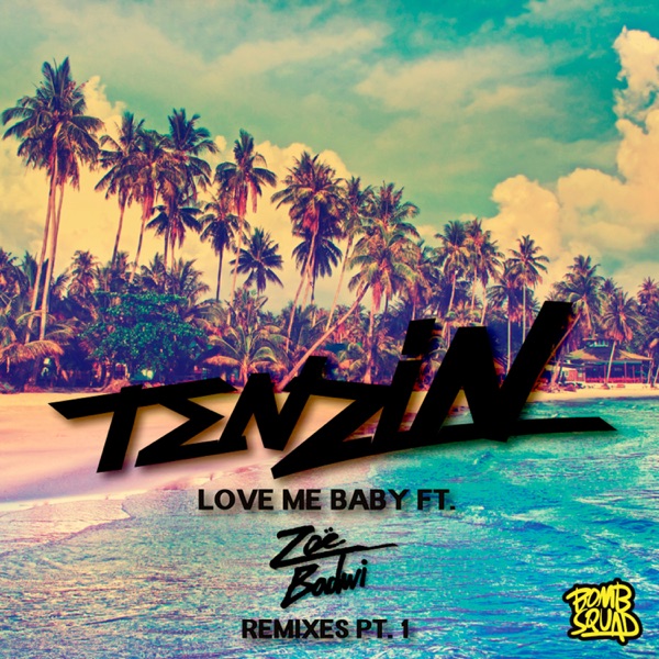 Love Me Baby (feat. Zoë Badwi) [Remixes, Pt. 1] - EP album cover