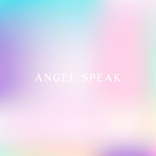 Angel Speak (feat. MeLo-X) - Single album cover