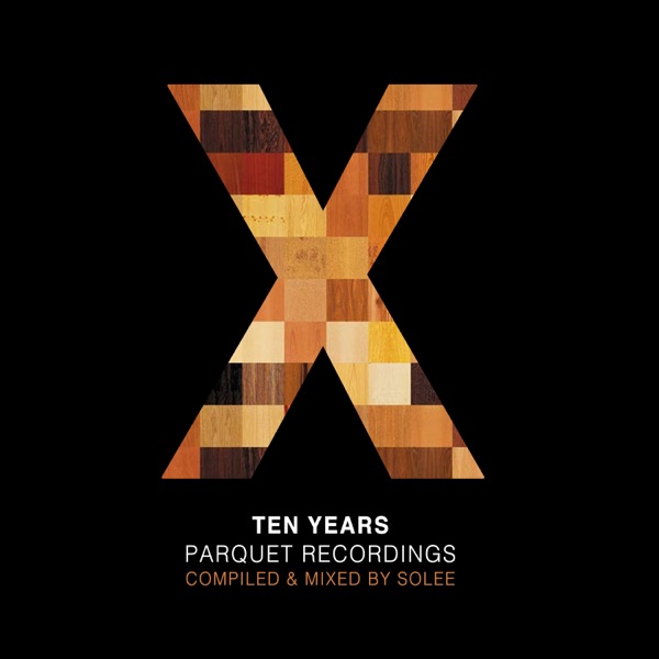 10 Years Parquet Recordings album cover