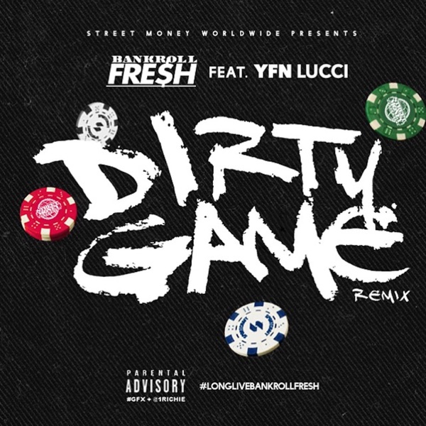 Dirty Game (Remix) [feat. YFN Lucci] - Single album cover
