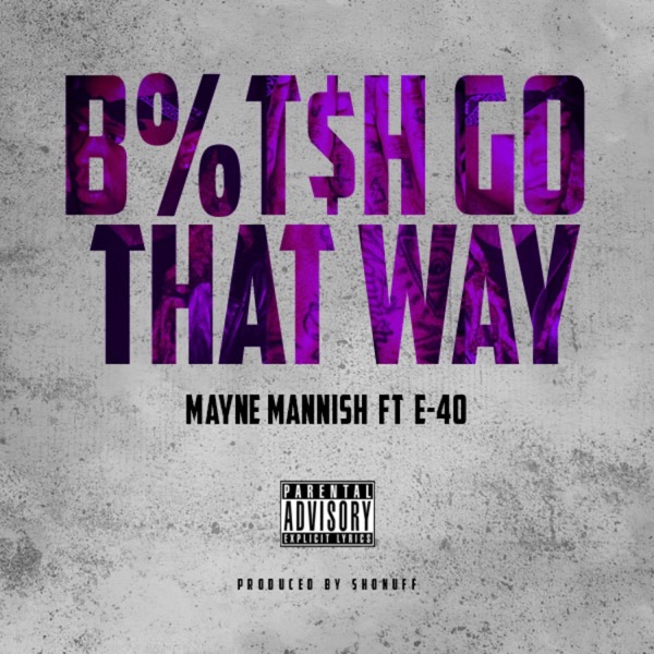 Bitch Go That Way (feat. E-40) - Single album cover