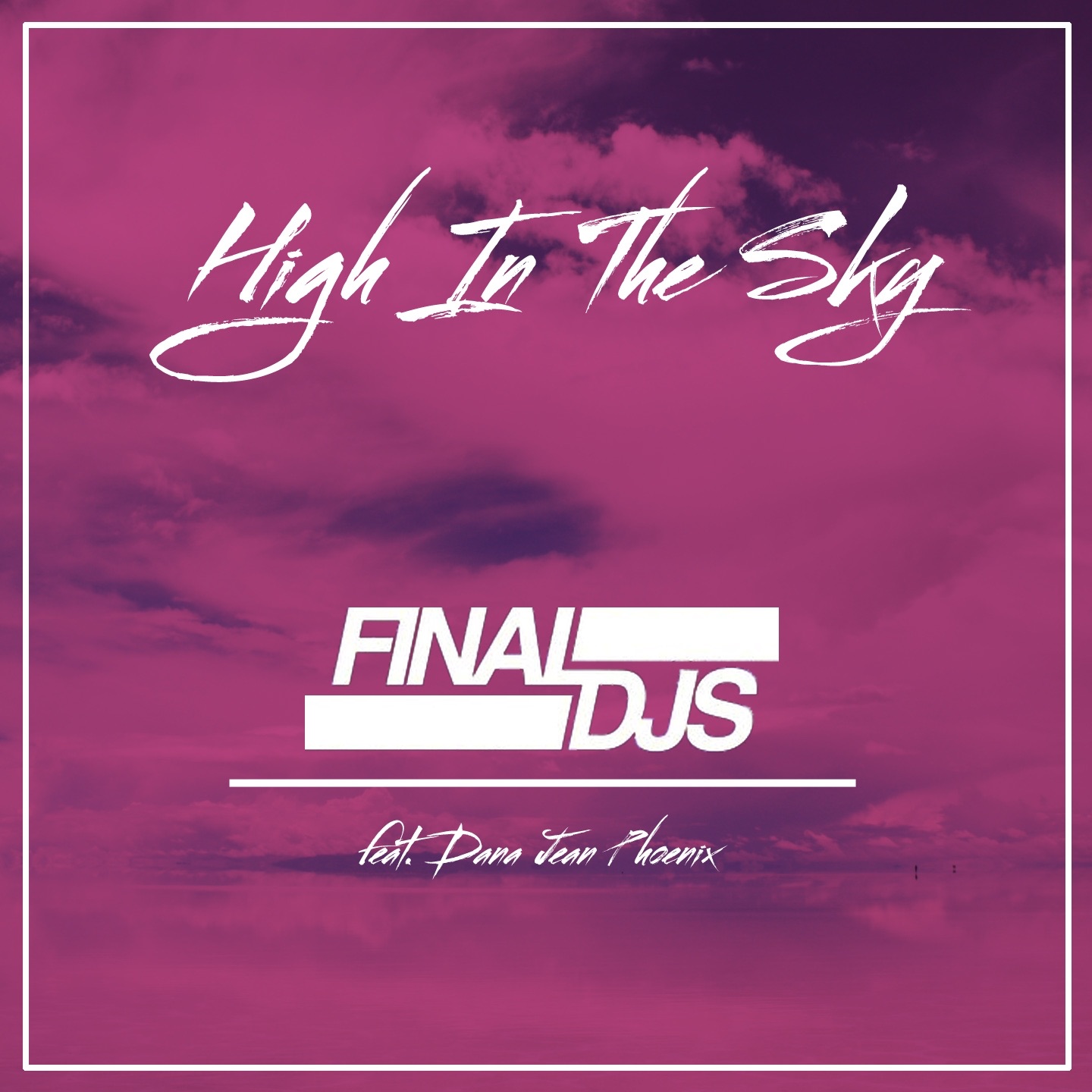 High in the Sky (feat. Dana Jean Phoenix) - EP album cover