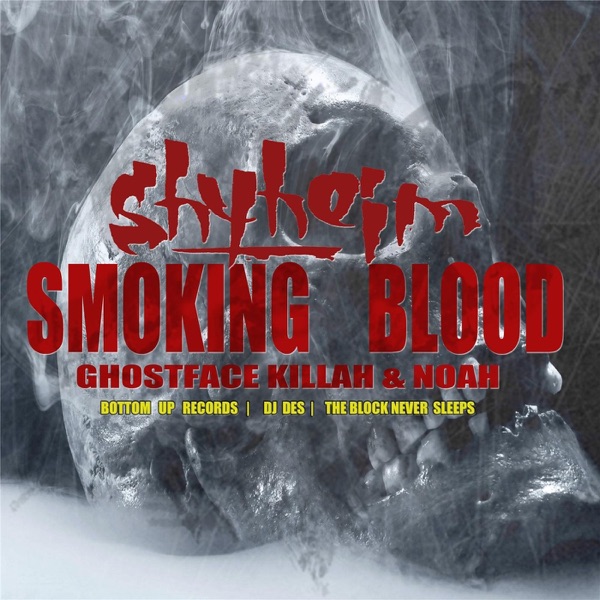 Smoking Blood (feat. Noah & Ghostface Killah) - Single album cover