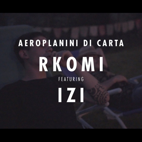 Aeroplanini di Carta (feat. IZI) - Single album cover